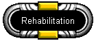 Rehabilitation